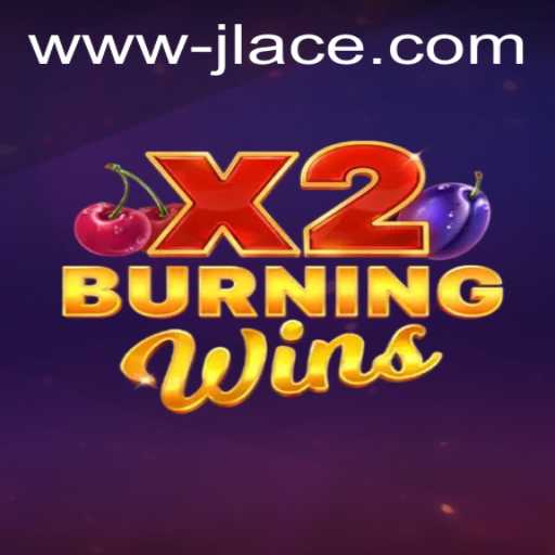 A Deep Dive into BurningWinsX2: The Mesmerizing Arcade Game with JLACE Twist