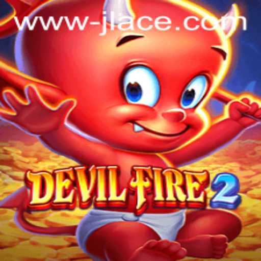 Unveiling DevilFire2: An Epic Gaming Adventure with JLACE