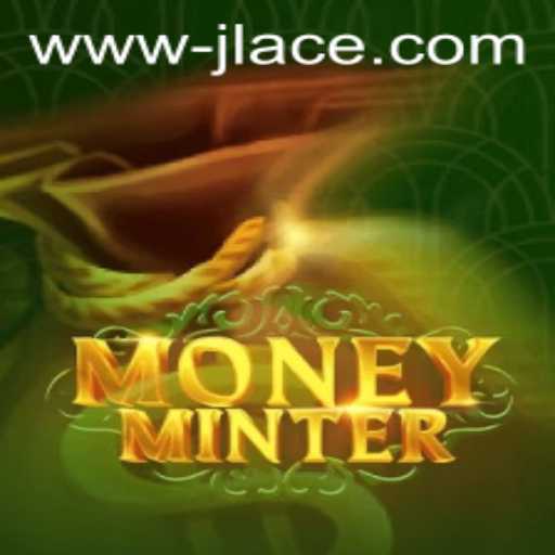 Discovering MoneyMinter: The Financial Strategy Game Changing the Landscape with JLACE